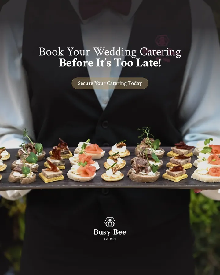 Busy Bee ad: book your wedding catering before it's too late